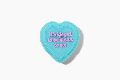 It's Illegal To Be Mean To Me Heart Candle