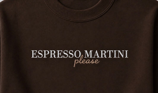 Espresso Martini Please Embroidered Sweatshirt