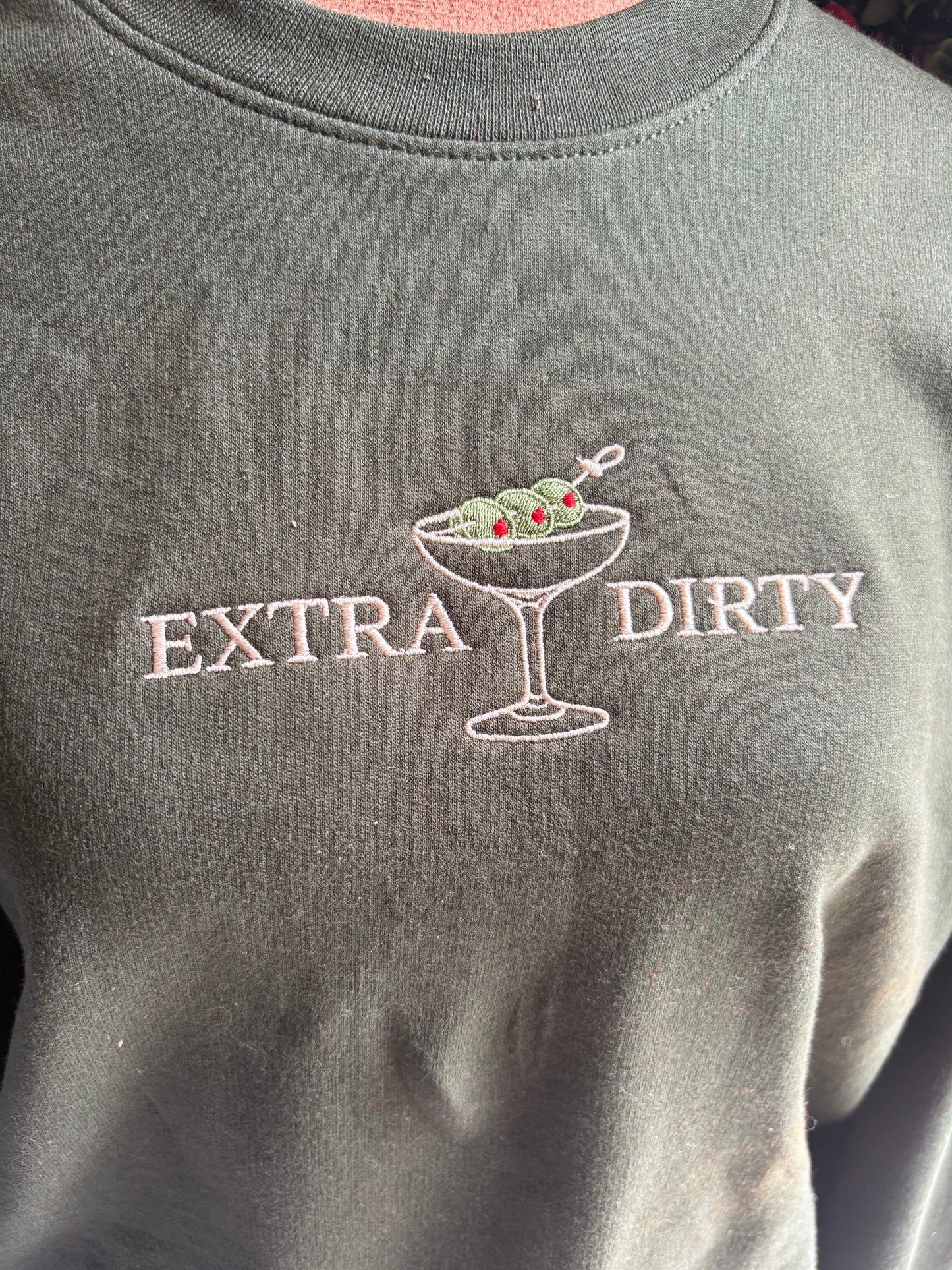 Extra Dirty Martini Embroidered Sweatshirt