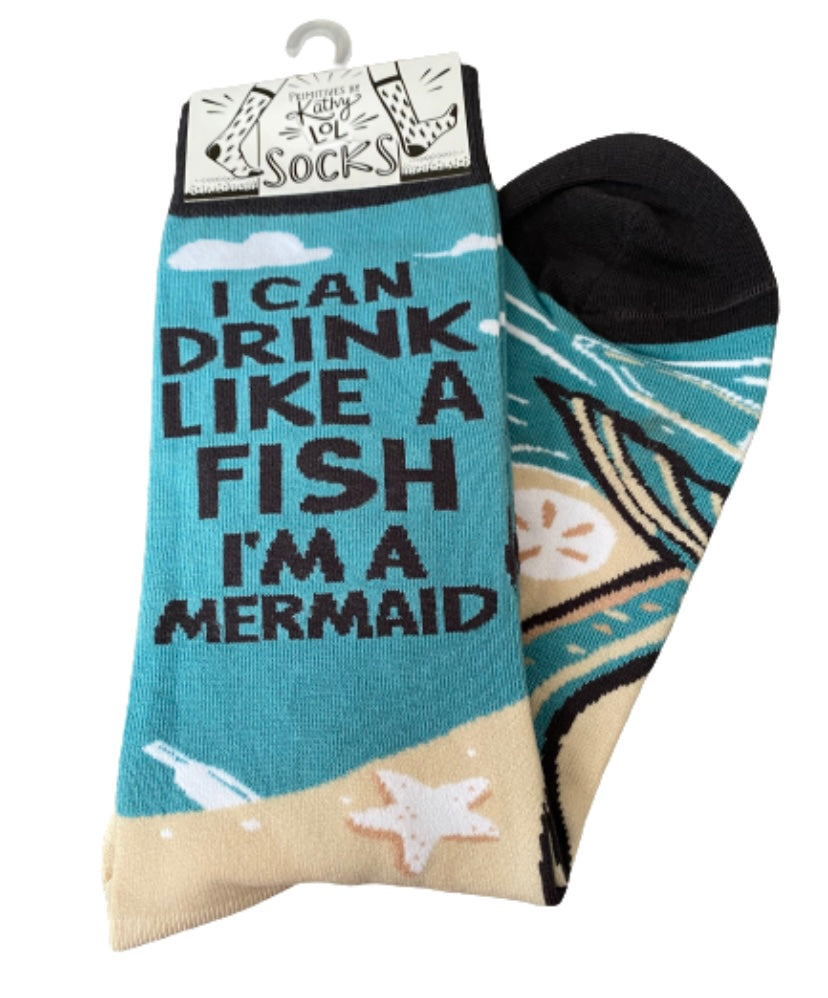 I Can Drink Like a Fish I’m a Mermaid Socks